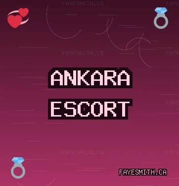 Ankara Escort: Pursaklar Escort, Çankaya Escort, Yenimahalle Escort