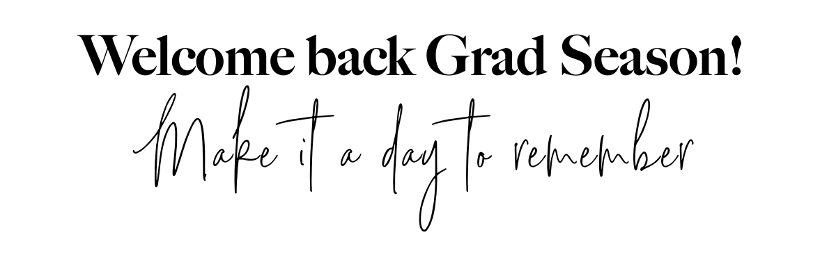 welcome back grad season